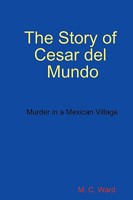 The Story of Cesar del Mundo 0956160018 Book Cover