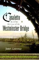 Canaletto and the Case of Westminster Bridge 0312185510 Book Cover
