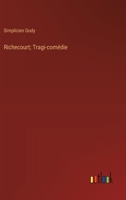 Richecourt; Tragi-comédie (French Edition) 3563215472 Book Cover
