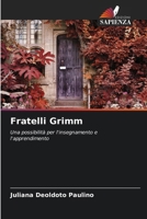 Fratelli Grimm (Italian Edition) 6208208394 Book Cover