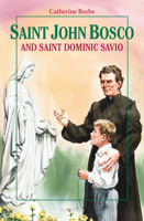 Saint John Bosco and Saint Dominic Savio (Vision Books) 0898704162 Book Cover