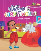 Welcome to Gaby's World B0991C6N6X Book Cover