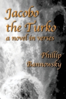 Jacobo the Turko: a novel in verses 0978845153 Book Cover