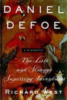 The Life & Strange Surprising Adventures of Daniel Defoe 0786705574 Book Cover
