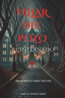 VILLAR del POZO: El Internado (Spanish Edition) 8409701189 Book Cover