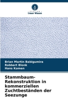 Stammbaum-Rekonstruktion in kommerziellen Zuchtbeständen der Seezunge (German Edition) 6206924351 Book Cover