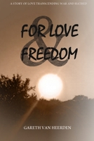 For Love and Freedom 1093373121 Book Cover