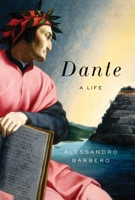 Dante: A Life 1643139134 Book Cover