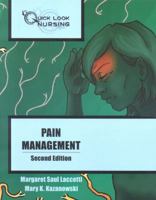 Quick Look Nursing: Pain Management (Quick Look Nursing) 076374686X Book Cover
