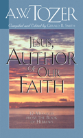 Jesus Author of Our Faith 0875094066 Book Cover