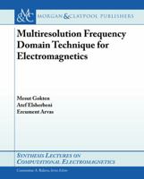 Multiresolution Frequency Domain Technique for Electromagnetics 3031005864 Book Cover