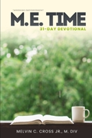 Morning Empowerment: M.E. Time 31-Day Devotion B0FKDVVXWG Book Cover