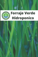 Forraje Verde Hidropónico B0BM3L1YMB Book Cover