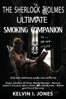 The Sherlock Holmes Ultimate Smoking Companion 1703720164 Book Cover