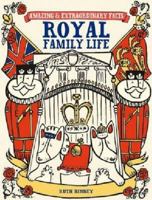 Royal Family Life 1446302490 Book Cover