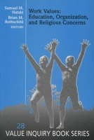 Work Values: Education, Organization, and Religious Concerns 9051838808 Book Cover