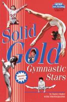 Solid Gold: Gymnastic Stars 0375806946 Book Cover