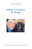 William A. Douglass, Mr. Basque 1935709283 Book Cover