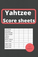 Yahtzee Scores Sheets: Yahtzee Score Keeper Book, Yahtzee Scores book 1676461760 Book Cover