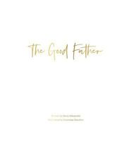 The Good Father 1545648956 Book Cover