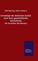 Grundzuge Der Deutschen Syntax Nach Ihrer Geschichtlichen Entwicklung 3846025275 Book Cover