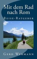 Mit Dem Rad Nach ROM: Reise-Ratgeber 1719034400 Book Cover