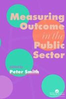 Measuring Outcome In The Public Sector 074840404X Book Cover