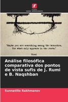 Análise filosófica comparativa dos pontos de vista sufis de J. Rumi e B. Naqshban (Portuguese Edition) 6207203178 Book Cover