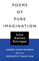 Poems of Pure Imagination: Robert Penn Warren and the Romantic Tradition (Southern Literary Studies) 0807125067 Book Cover