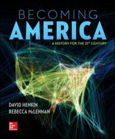 Becoming America: A History for the 21st Century 0073385638 Book Cover
