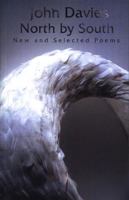 North by South: New and Selected Poems 1854113259 Book Cover