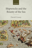 Shipwrecks and the Bounty of the Sea 0192863398 Book Cover