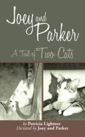 Joey and Parker: A Tail of Two Cats 1524657603 Book Cover
