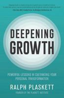 Deepening Growth: Powerful Lessons in Cultivating Your Personal Transformation 1796210501 Book Cover