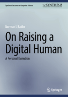 On Raising a Digital Human: A Personal Evolution 3031639448 Book Cover