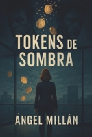 TOKENS de SOMBRA: EL DESPERTAR DE JENIFER (Spanish Edition) B0FNVYX9J8 Book Cover