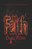 Faith Didn't Die: A Modern-Day Parable B0CN6CVC17 Book Cover