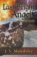 The Last Bright Angel (Of Duty and Silver) B0CNCYTN5F Book Cover