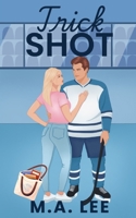 Trick Shot: A Cedar Haven Sports Romance Novel B0FNKGV11X Book Cover