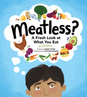 Meatless?: A Fresh Look At What You Eat 1926818431 Book Cover