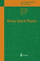 Heavy Quark Physics 3540219218 Book Cover