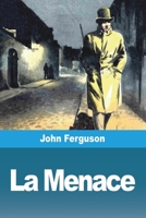 La Menace 3988811475 Book Cover