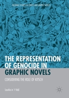 The Representation of Genocide in Graphic Novels: Considering the Role of Kitsch 3030969622 Book Cover