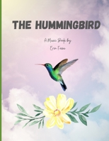 The Hummingbird: A Music Book B09BGLTYBZ Book Cover