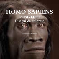HOMO SAPIENS L'UNIVERSO Disegni da colorare 0244170010 Book Cover