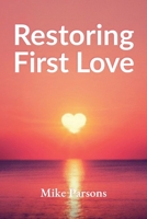 Restoring First Love B0HM5B8LVM Book Cover