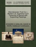 Manufacturers Trust Co v. Becker U.S. Supreme Court Transcript of Record with Supporting Pleadings 1270348086 Book Cover