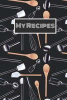 My Recipes: Cookware Blank Recipe Cookbook Journal To Write Your Collection of Family Favourite Recipes 1674335296 Book Cover