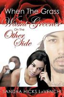 When the grass wasn't greener on the other side 1440136327 Book Cover