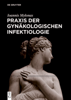 Praxis Der Gynäkologischen Infektiologie 3110660113 Book Cover